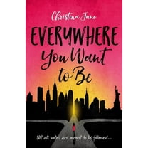 Everywhere You Want to Be