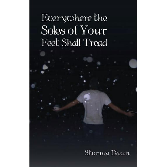 Everywhere the Soles of Your Feet Shall Tread (Paperback)