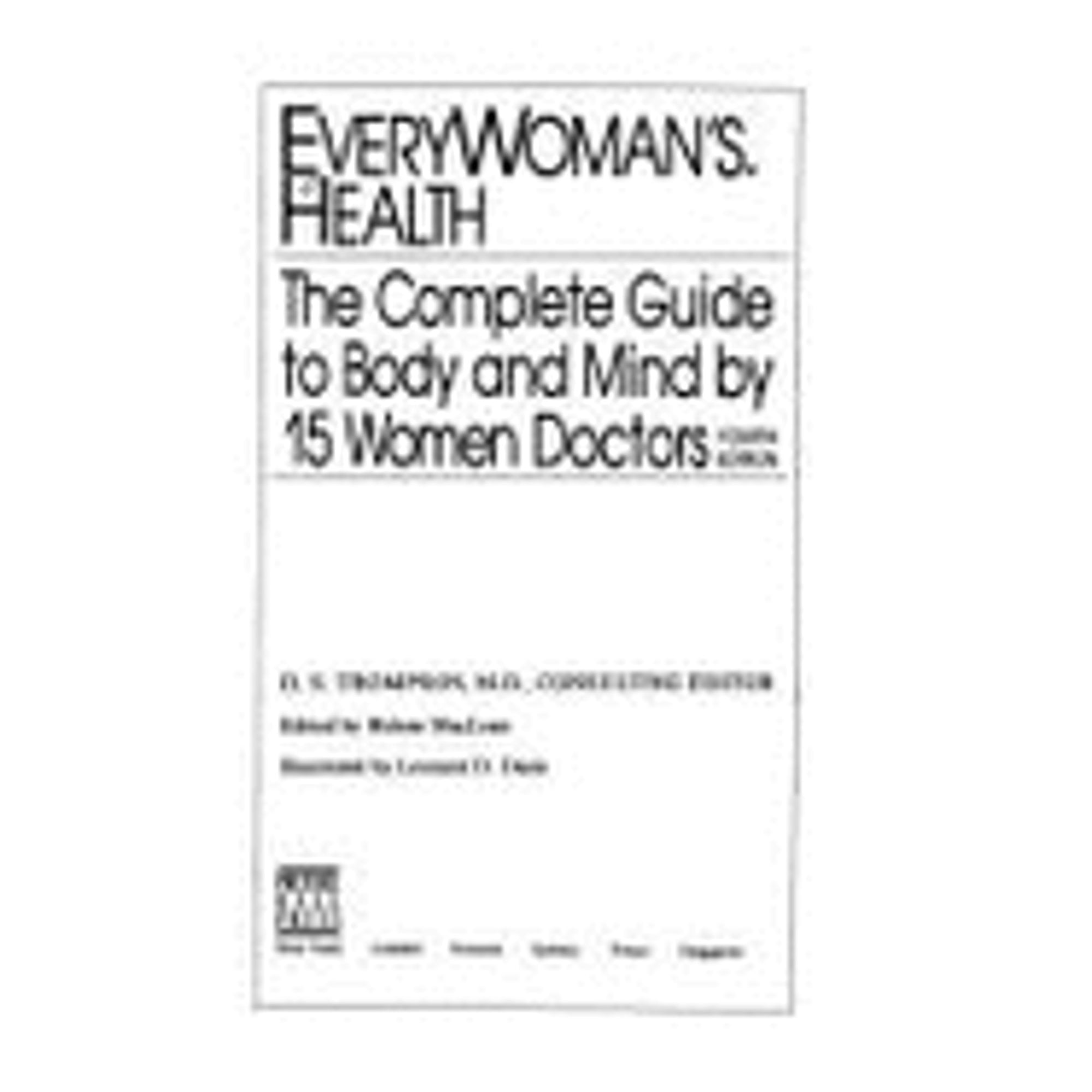 Everywoman's Health: The Complete Guide to Body and Mind (Hardcover) by ...