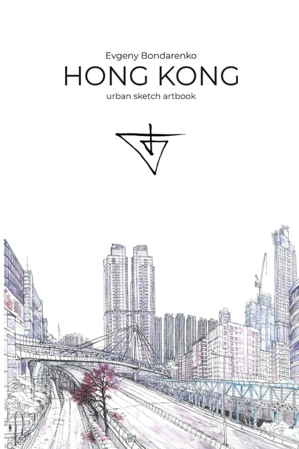Evgeny Bondarenko Urban Sketch Artbook Hong Kong Urban Sketching ...