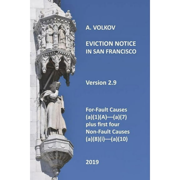 Eviction Notice in San Francisco: Version 2. For-Fault Evictions 37.9(a)(1)(A)-(a)(7) and first four Non-Fault Evictions (a)(8)(i)-(a)(10) (Paperback)