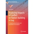 thumbnail image 1 of Evidence-Based Approaches to Peace and C Analyzing Impacts of Conflict on Nation-Building in Iraq: A Study Based on Surveys and Quantitative Text Analysis, Book 26, (Hardcover), 1 of 1