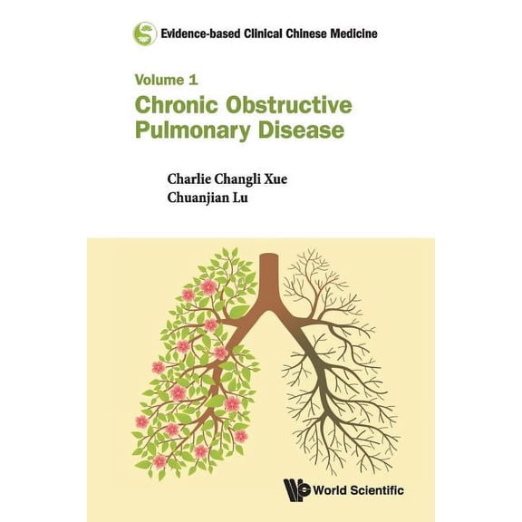 Evidence-Based Clinical Chinese Medicine Evidence-Base Clin Chn Med (V1), Book 1, (Paperback)