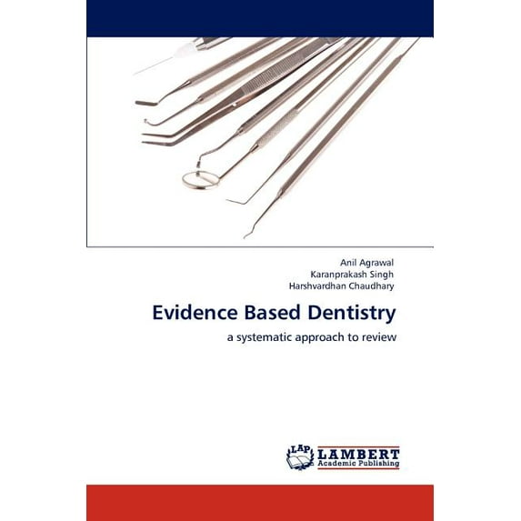 Evidence Based Dentistry (Paperback)