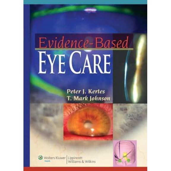 Pre-Owned Evidence-Based Eye Care (Hardcover) 0781769647 9780781769648