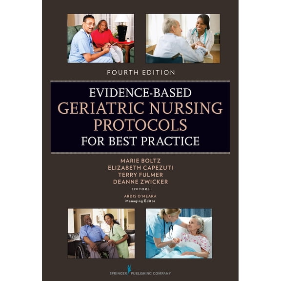 Evidence-Based Geriatric Nursing Protocols for Best Practice (Hardcover)