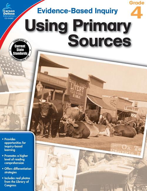 Evidence-Based Inquiry: Using Primary Sources, Grade 4 (Paperback)