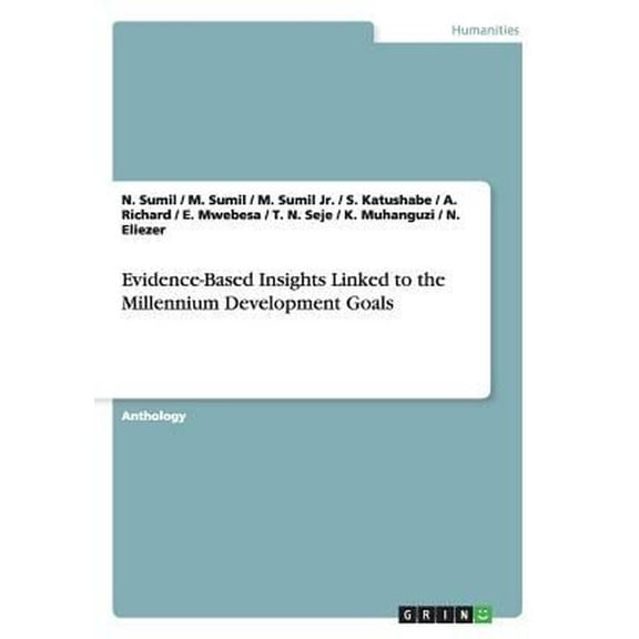 Evidence-Based Insights Linked to the Millennium Development Goals
