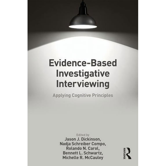 Evidence-based Investigative Interviewing: Applying Cognitive Principles, (Paperback)