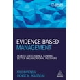thumbnail image 1 of Evidence-Based Management: How to Use Evidence to Make Better Organizational Decisions, (Paperback), 1 of 2