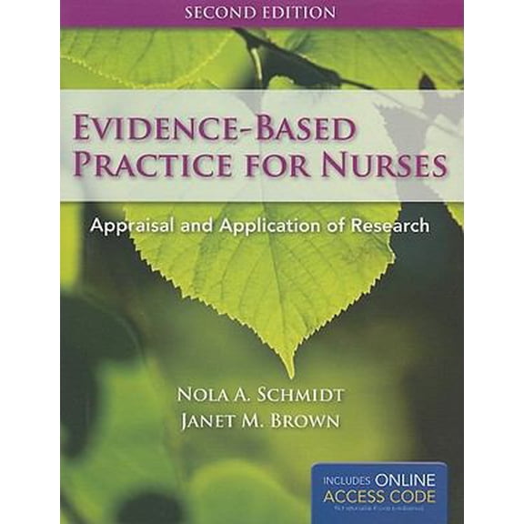 Pre-Owned Evidence-Based Practice for Nurses: . (Schmidt, Evidence Based Practice for Nurses) (Paperback) 1449624073 9781449624071
