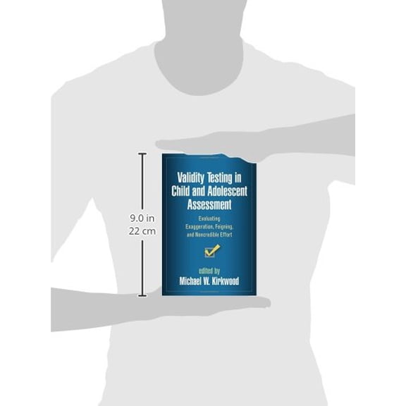 Pre-Owned Validity Testing in Child and Adolescent Assessment: Evaluating Exaggeration, Feigning, and Noncredible Effort (Evidence-Based Practice in Neuropsychology) Hardcover