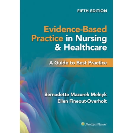 Evidence-Based Practice in Nursing & Healthcare: A Guide to Best Practice (Paperback)