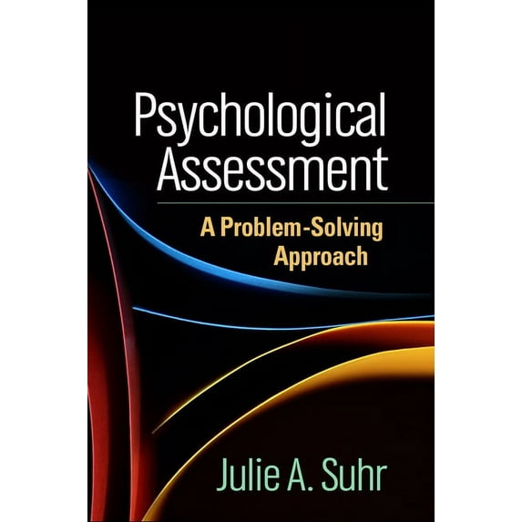 Evidence-Based Practice in Neuropsychology Series: Psychological Assessment : A Problem-Solving Approach (Hardcover)