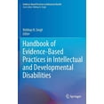 thumbnail image 1 of Evidence-Based Practices in Behavioral H Handbook of Evidence-Based Practices in Intellectual and Developmental Disabilities, (Hardcover), 1 of 1