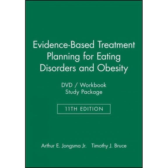 Evidence-Based Psychotherapy Treatment Planning Video: Evidence-Based Treatment Planning for Eating Disorders and Obesity DVD / Workbook Study Package (Series #51) (Mixed media product)