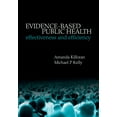 thumbnail image 1 of Evidence-Based Public Health: Effectiveness and Efficiency, (Paperback), 1 of 1