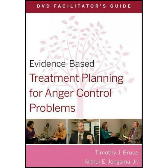 Evidence-Based Treatment Planning for Anger Control Problems Facilitator's Guide
