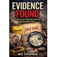 thumbnail image 1 of Evidence Found True Crime Cold Cases Solved by Forgotten Clues, (Paperback), 1 of 1