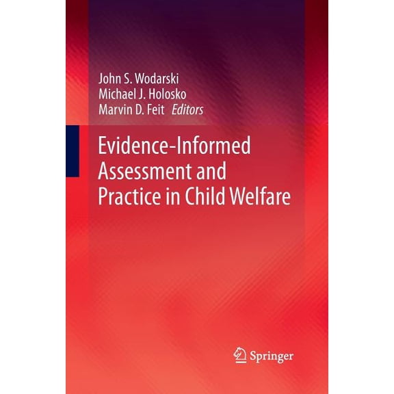 Evidence-Informed Assessment and Practice in Child Welfare, (Paperback)