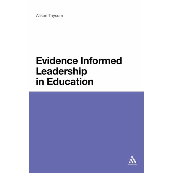Evidence Informed Leadership in Education, (Paperback)