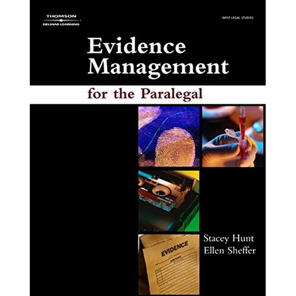 Pre-Owned Evidence Management for the Paralegal