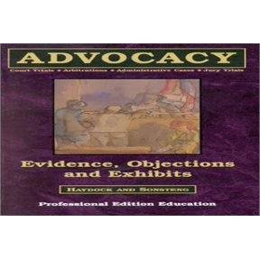 Pre-Owned Evidence, Objections, and Exhibits: Court Trials, Arbitrations, Administrative Cases, Jury Trials
