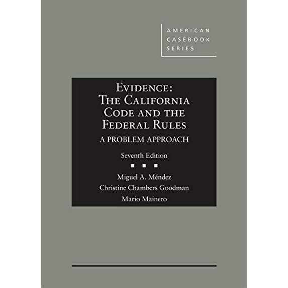 Pre-Owned Evidence: The California Code and the Federal Rules, A Problem Approach (American Casebook Series) (Hardcover) 1640208127 9781640208124