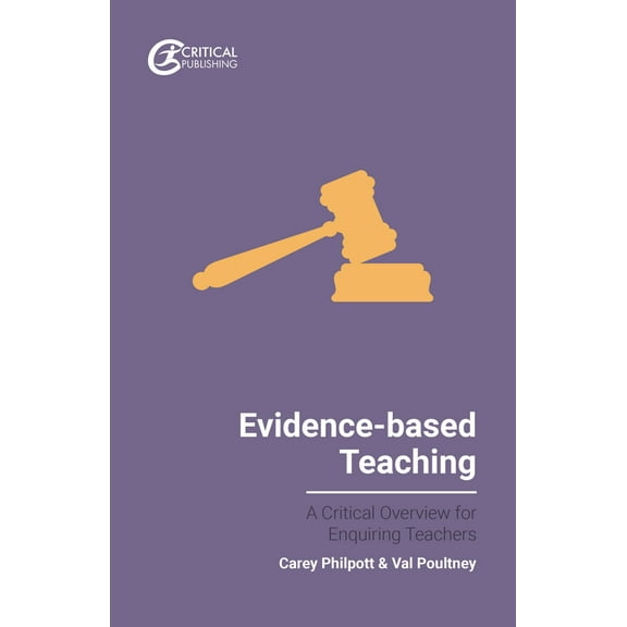 Evidence-based Teaching for Enquiring Teachers: Evidence-based Teaching : A Critical Overview for Enquiring Teachers (Edition 1) (Paperback)