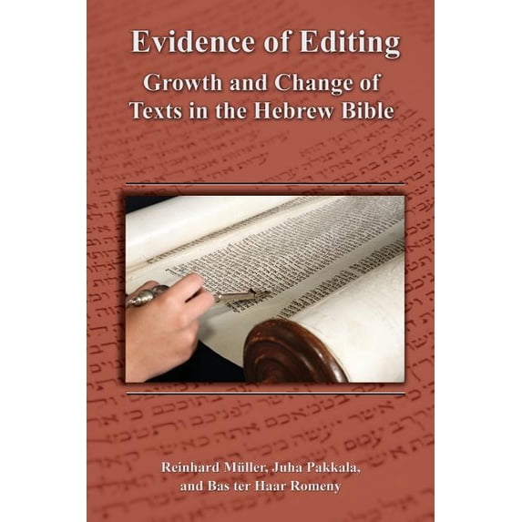 Resources for Biblical Study: Evidence of Editing: Growth and Change of Texts in the Hebrew Bible (Paperback)