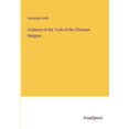 thumbnail image 1 of Evidence of the Truth of the Christian Religion, (Paperback), 1 of 1