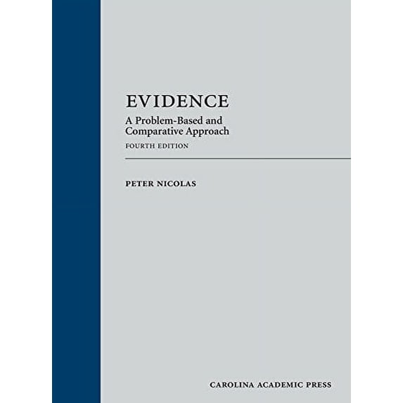 Pre-Owned Evidence: A Problem-Based and Comparative Approach (Hardcover) 1531004032 9781531004033