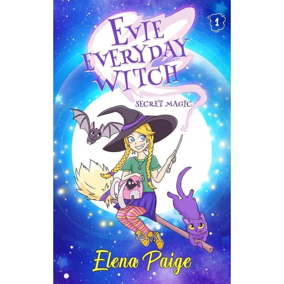 Evie Everyday Witch Secret Magic, Book 1, (Paperback)