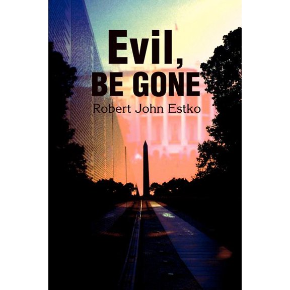 Evil, Be Gone (Paperback)