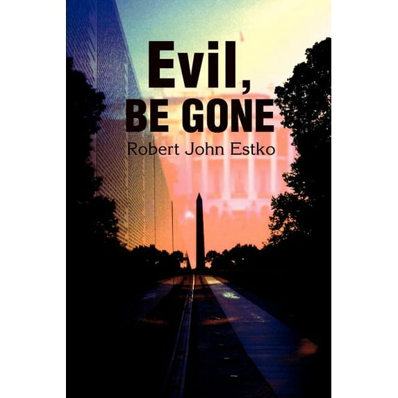 Evil, Be Gone (Paperback)