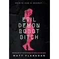 thumbnail image 1 of Evil Demon Robot Bitch, (Hardcover), 1 of 1