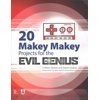 Pre-Owned 20 Makey Makey Projects for the Evil Genius (Paperback) 1259860469 9781259860461
