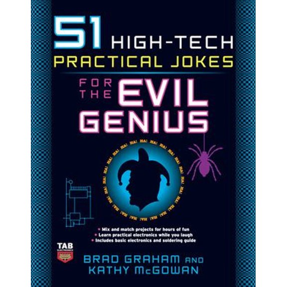 Pre-Owned 51 High-Tech Practical Jokes for the Evil Genius (Paperback) 0071494944 9780071494946