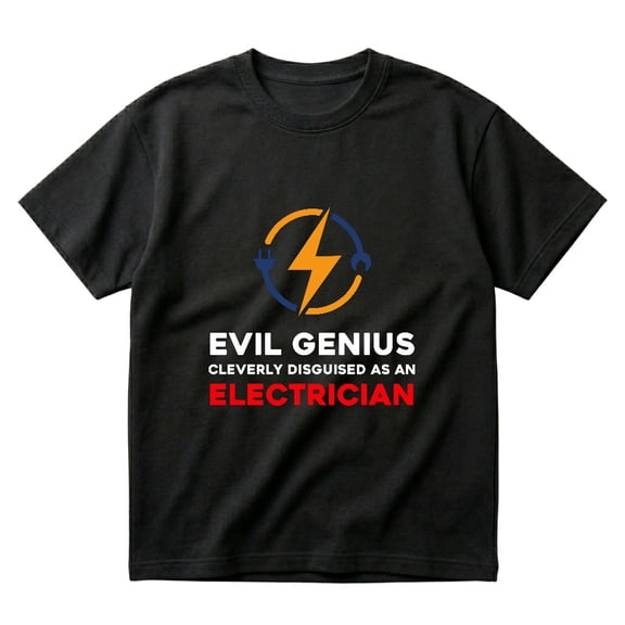 Evil Genius Cleverly Disguised Electrician Funny Humor Gift T-Shirts