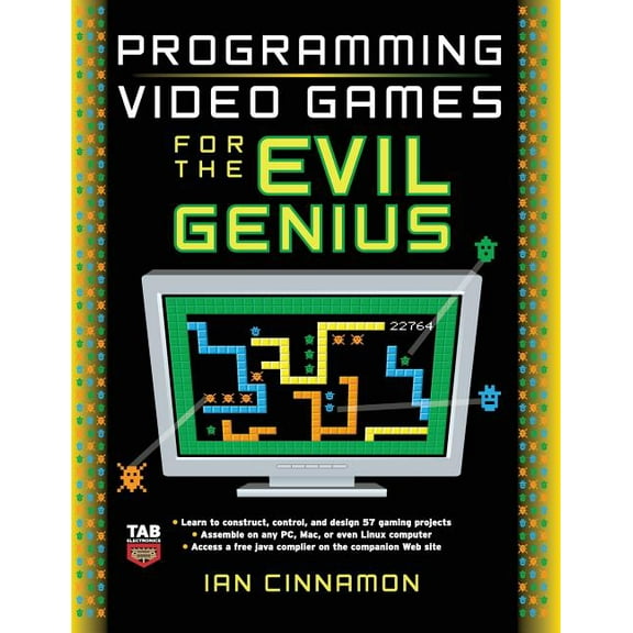 Programming Video Games for the Evil Genius, (Paperback)