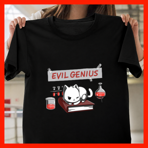 Evil Genius Sarcastic Supervillain Mad Scientist Humor Top Unisex T-Shirt, up to size 5XL