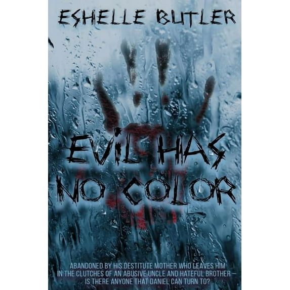 Evil Has No Color Paperback 179178190X 9781791781903 Eshelle Butler