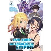 Im the Evil Lord of an Intergalactic Empire! Light Novel I m the Evil Lord of an Intergalactic Empire! Light Novel Vol. 4 Series #4 Paperback