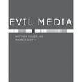 thumbnail image 1 of Pre-Owned Evil Media (Hardcover) 0262017857 9780262017855, 1 of 1