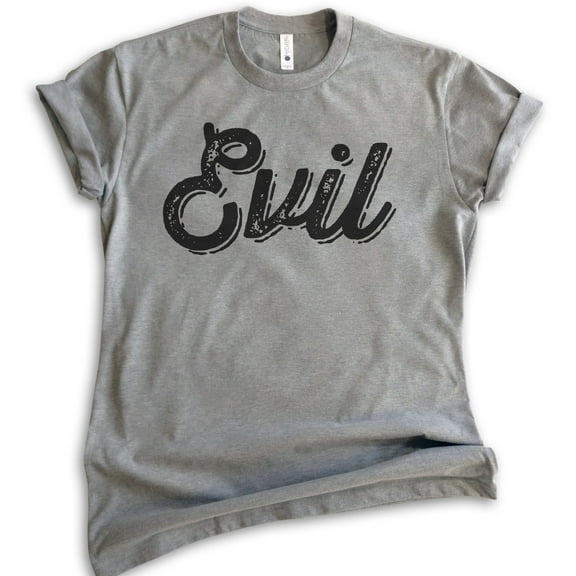 Evil Shirt, Unisex Women's Men's Shirt, Cute Evil Sassy Devilish Shirt, Girlfriend Shirt, Bad Girl Shirt, Dark Heather Gray, Medium