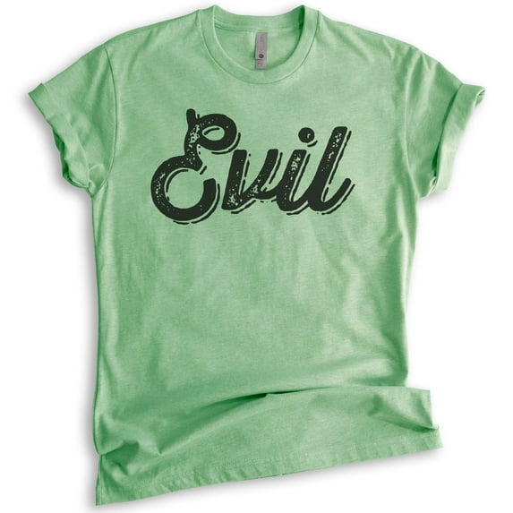 Evil Shirt, Unisex Women's Men's Shirt, Cute Evil Sassy Devilish Shirt, Girlfriend Shirt, Bad Girl Shirt, Heather Apple Green, 3X-Large