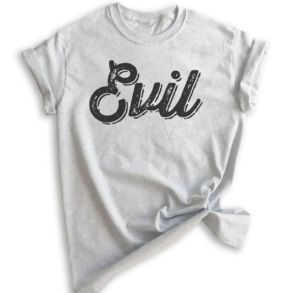 Evil Shirt, Unisex Women's Men's Shirt, Cute Evil Sassy Devilish Shirt, Girlfriend Shirt, Bad Girl Shirt, Heather Ash, X-Small