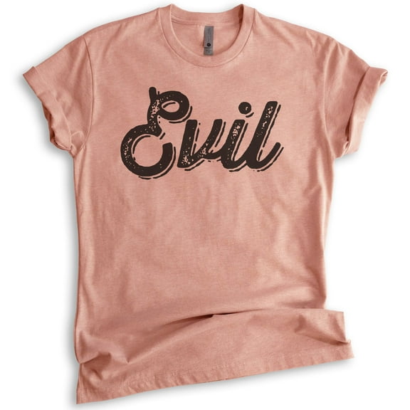 Evil Shirt, Unisex Women's Men's Shirt, Cute Evil Sassy Devilish Shirt, Girlfriend Shirt, Bad Girl Shirt, Heather Sunset, X-Large