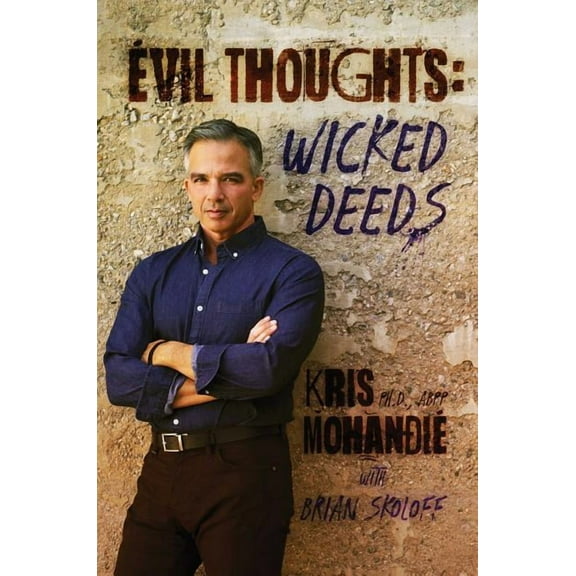 Evil Thoughts: Wicked Deeds (Hardcover)