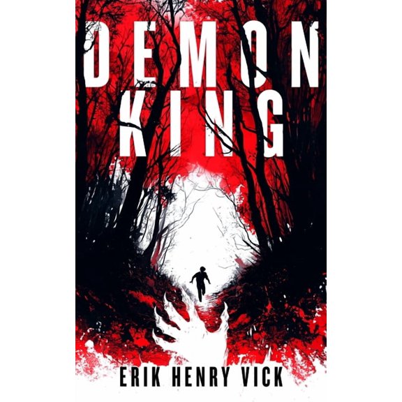 Evil Walks Among Us Demon King: A Supernatural Thriller, Book 1, (Paperback)